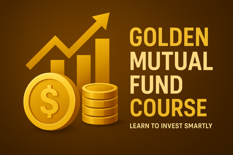 GOLDEN MUTUAL FUND COURSE