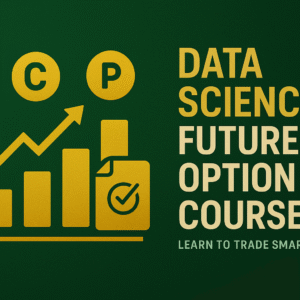 DATA SCIENCE FUTURE & OPTION COURSE